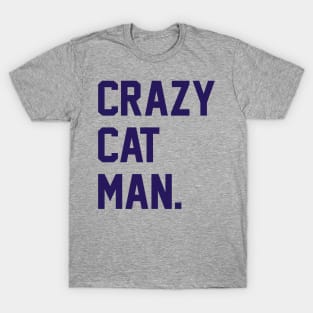 Crazy Cat Man T-Shirt